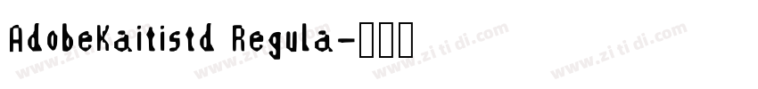 AdobeKaitistd Regula字体转换
